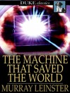 Cover image for The Machine that Saved the World